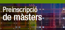 Preinscripci�n m�steres universitarios
