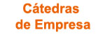 C�tedras de Empresa