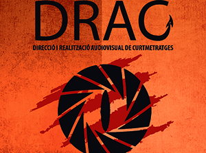 Concurs de Direcció i Realització Audiovisual de Curtmetratges - DRAC 