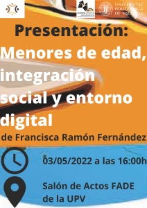 Presentacin del libro Menores de edad, integracin social y entorno digital: garantas y derechos en la sociedad de las nuevas tecnologas de la informacin y comunicacin