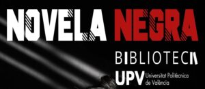 Banner del expositor de la novela negra y el logo de la biblioteca de la UPV