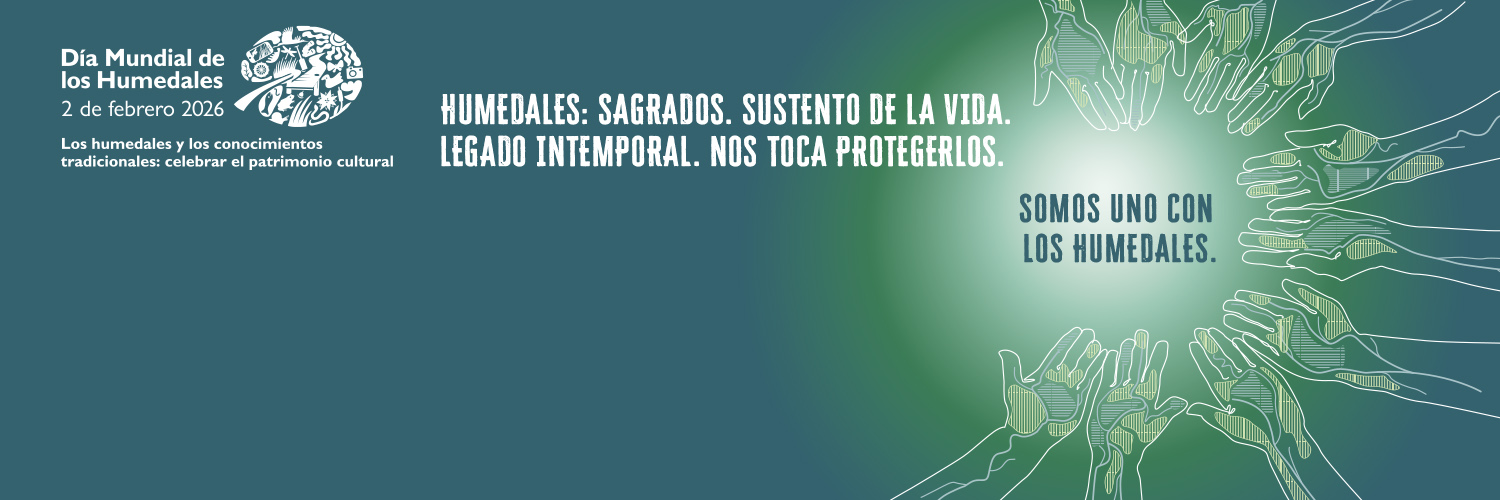 Día Mundial de los Humedales, 2 de febrero de 2026