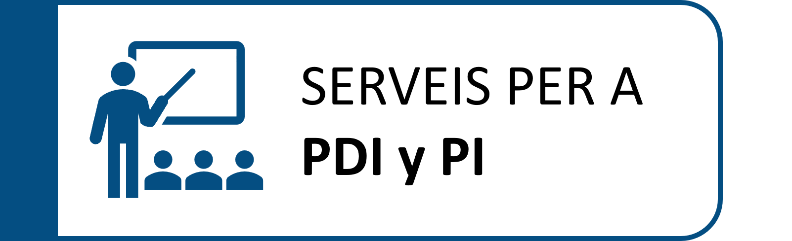 Serveis per a PDI y PI