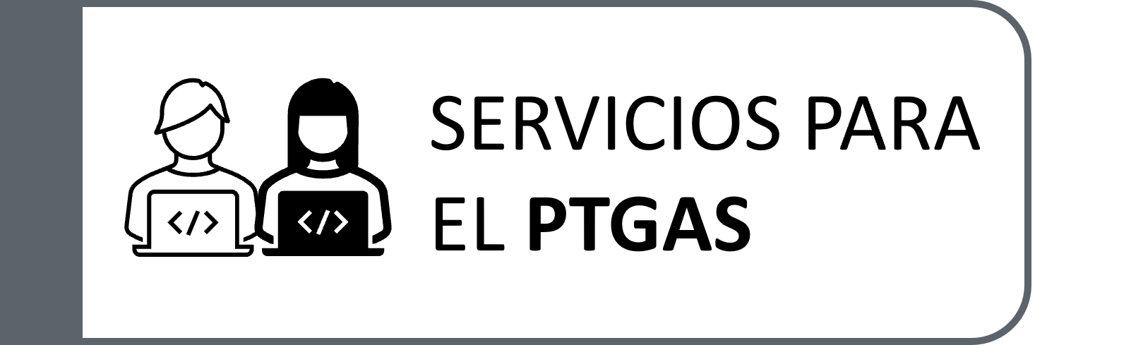 Servicios para el PTGAS