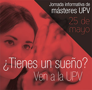 Jornada informativa de msteres UPV