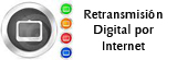 Retransmisin Digital por Internet