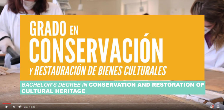 Video Presentación Grado en Conservación y Restauración de Bienes Culturales - Video BA Conservation