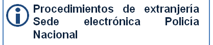 Procedimientos de extranjera Sede electrnica Polica Nacional