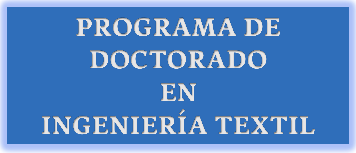 Programa de Doctorado en Ingeniera Textil