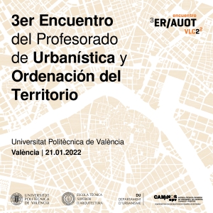 3ª Encuentro del profesorado del área de urbanismo y ordenación del territorio (3ER/AUOT- Valencia- Enero 2021)