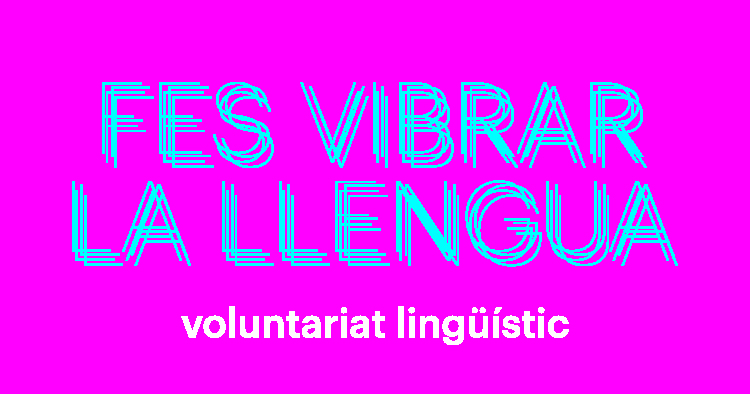 Fes vibrar la llengua. Voluntariat lingstic